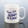 15th Birthday Mug for Him