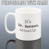 Personalised PhD Mug for Him