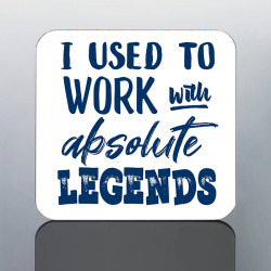 LEAVING WORK coaster for Men