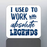 LEAVING WORK coaster for Men