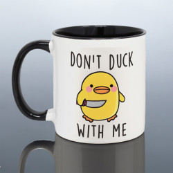 Don't Duck With Me Joke Mug