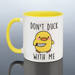 Don't Duck With Me Joke Mug