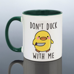 Don't Duck With Me Joke Mug