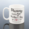 Mummy 1st Mother's Day Mug