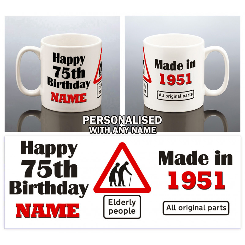 Funny 75th Birthday Mug for Him