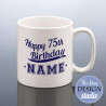 75th Birthday Mug for Him