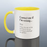 Correct Me If I'm Wrong Mug
