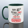 Funny 40th Birthday Mug
