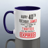 Funny 40th Birthday Mug