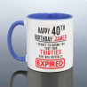Funny 40th Birthday Mug
