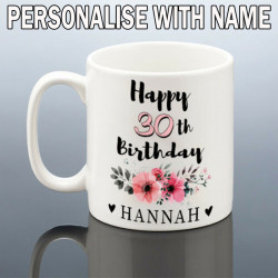 PERSONALISED 30th BIRTHDAY MUG for Her