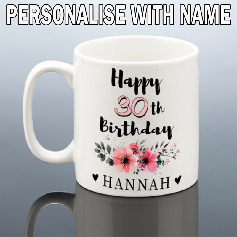 PERSONALISED 30th BIRTHDAY MUG for Her