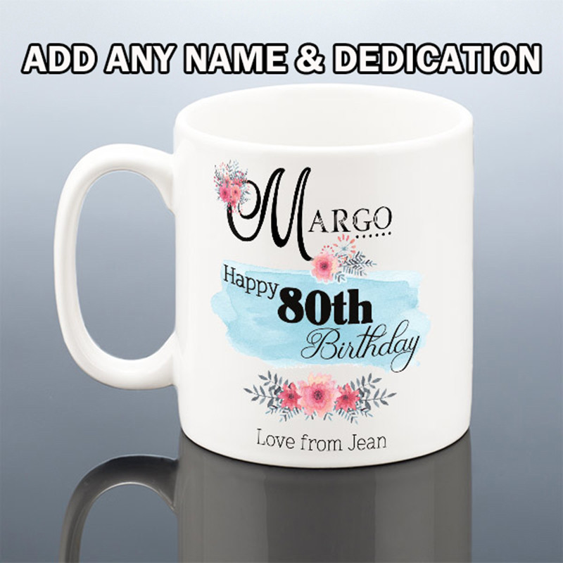 Floral 80th BIRTHDAY MUG for Her