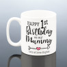 Personalised Mummy 1st Birthday Mug