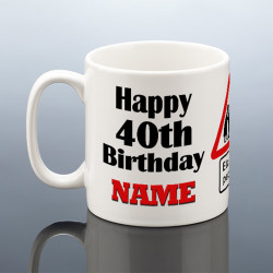 Funny 40th Birthday Mug for Him